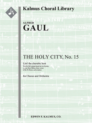 The Holy City, No. 15: List! the cherubic host