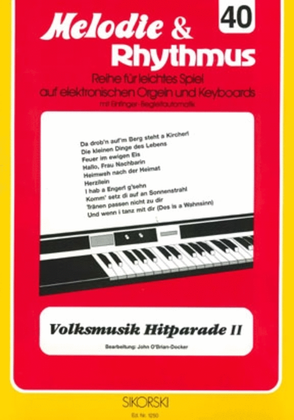 Book cover for Melodie & Rhythmus, Heft 40: Volksmusik Hitparade 2 -fur Leichtes Spiel Auf Keyboards M