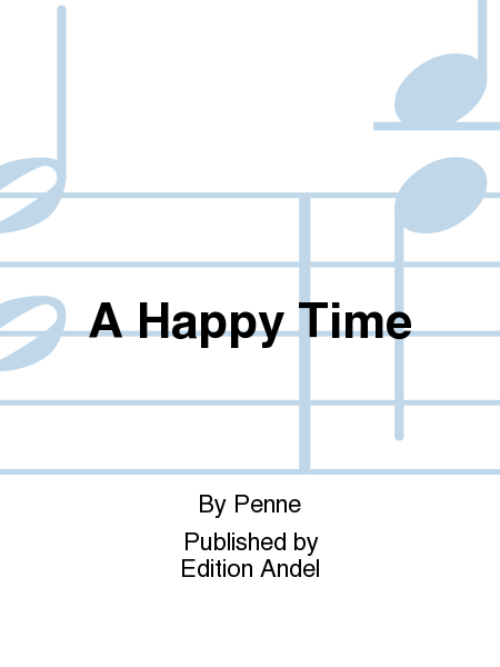 A Happy Time