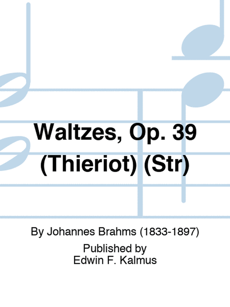 Waltzes, Op. 39 (Thieriot) (Str)