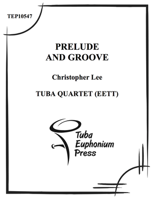 Prelude and Groove