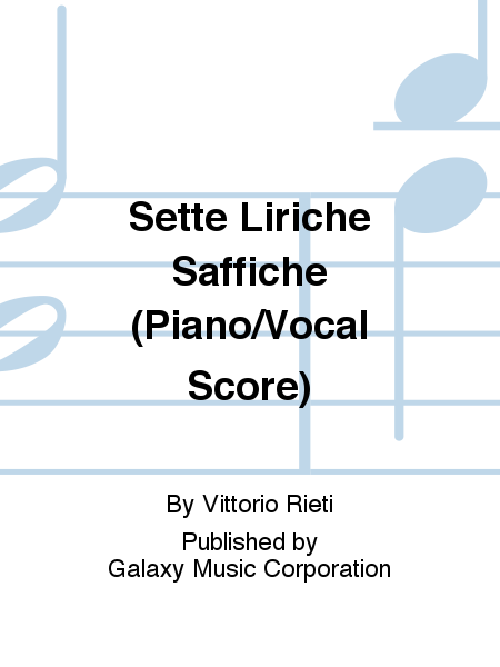 Sette Liriche Saffiche (Seven Sapphic Lyrics) (Piano/Vocal Score)
