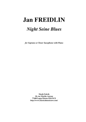 Jan Freidlin: Night Seine Blues for Bb soprano or tenor saxophone and piano