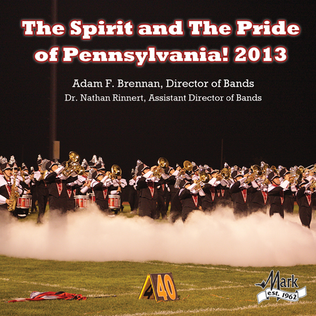 The Spirit and The Pride of Pennsylvania! 2013