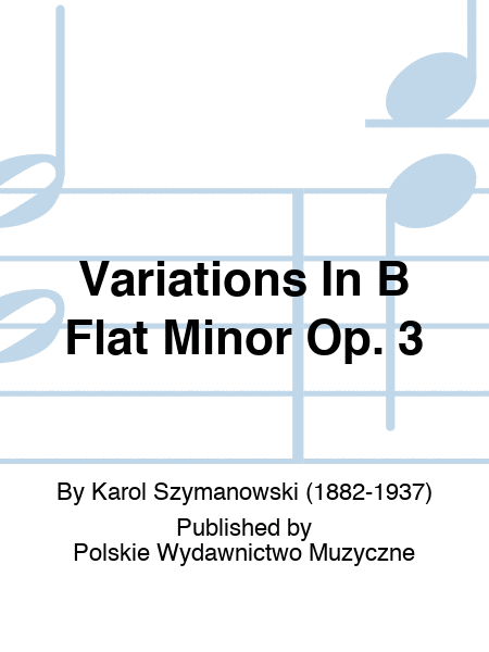 Variations In B Flat Minor Op. 3