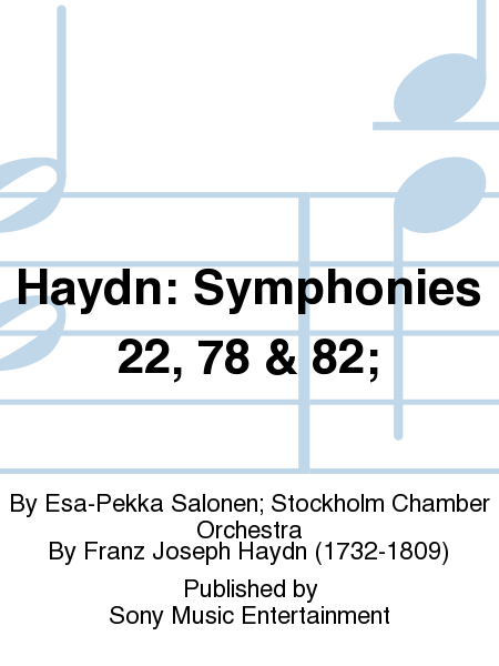 Haydn: Symphonies 22, 78 & 82;