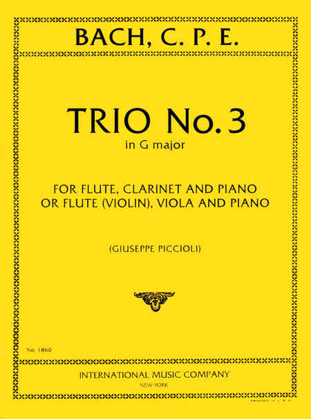 Carl Philipp Emanuel Bach: Trio No. 3 in G major for Flute, Clarinet and Piano or Flute (Violin), Viola and Piano (PICCIOLI)