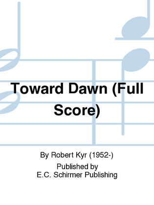 Toward Dawn (Full Score)