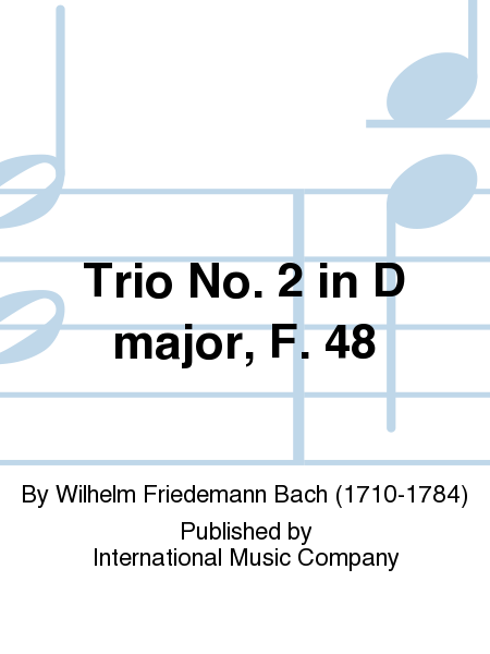 Trio No. 2 in D major , F. 48 (with Cello ad lib.) (SEIFFERT)