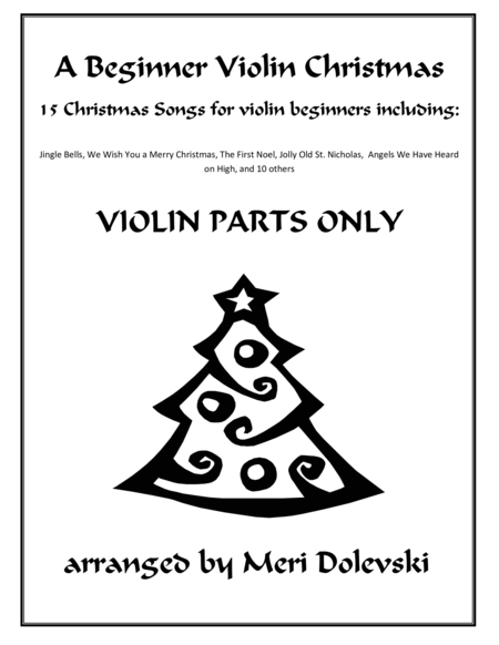 A Beginner Violin Christmas--VIOLIN PARTS ONLY