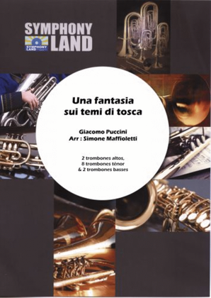 Una fantasia sui temi di tosca (2 trombones altos, 8 trombones tenors et 2 trombones basses)