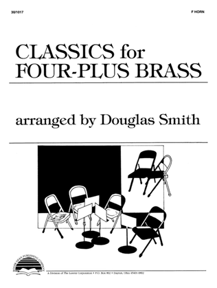 Classics for Four-Plus Brass - F Horn
