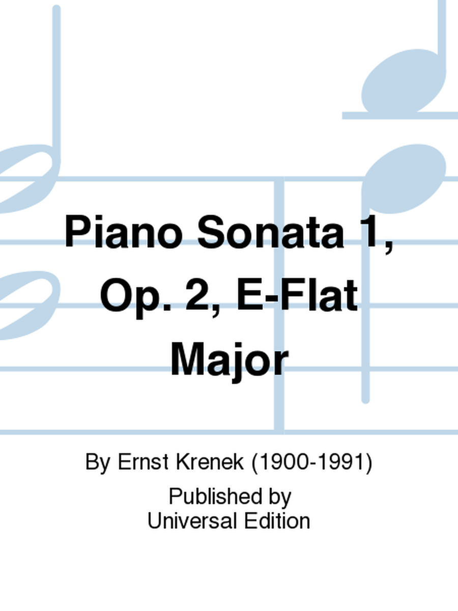 Piano Sonata 1, Op. 2, E-flat Major