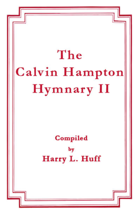 Book cover for The Calvin Hampton Hymnary II