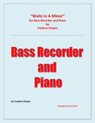 Waltz in A Minor (Chopin) - Bass Recorder and Piano - Chamber music