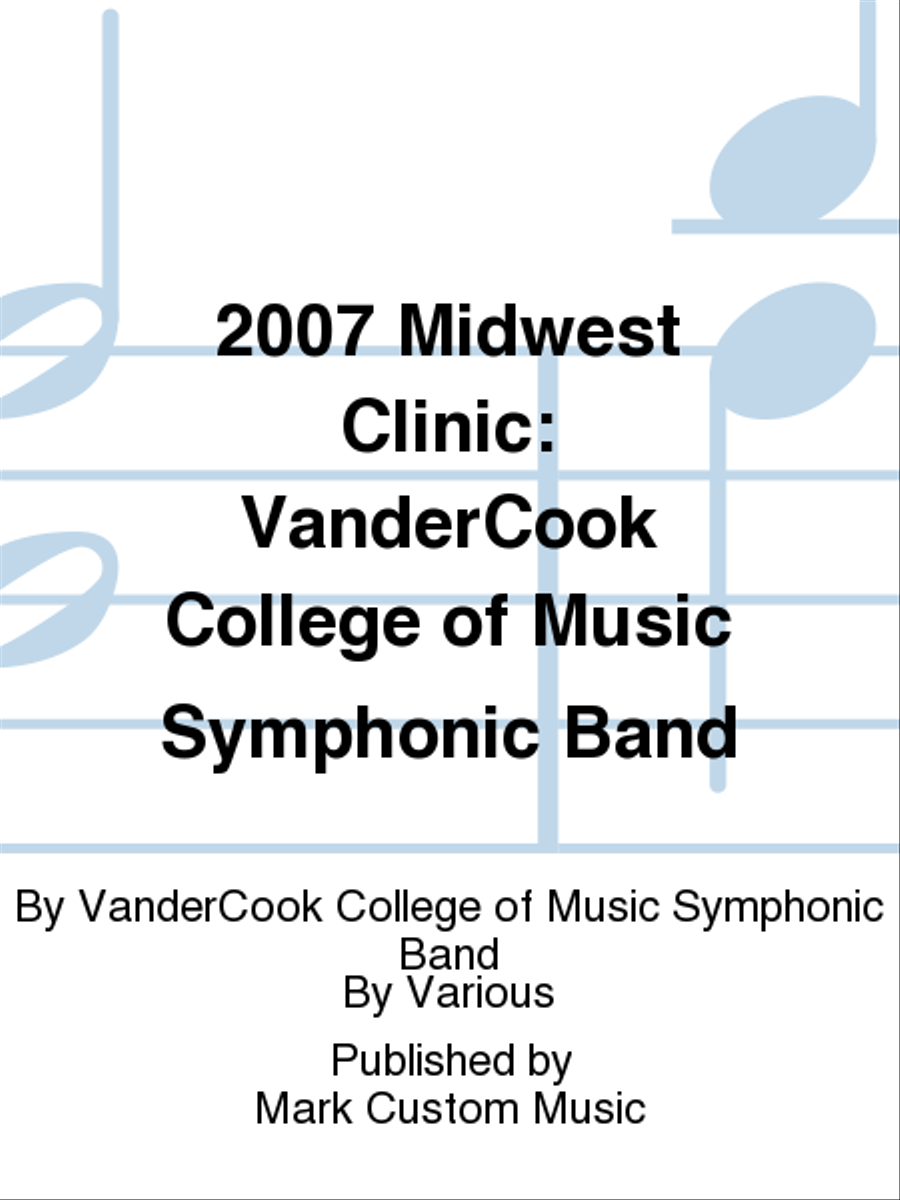 2007 Midwest Clinic: VanderCook College of Music Symphonic Band Concert Band scores gallery preview page 1