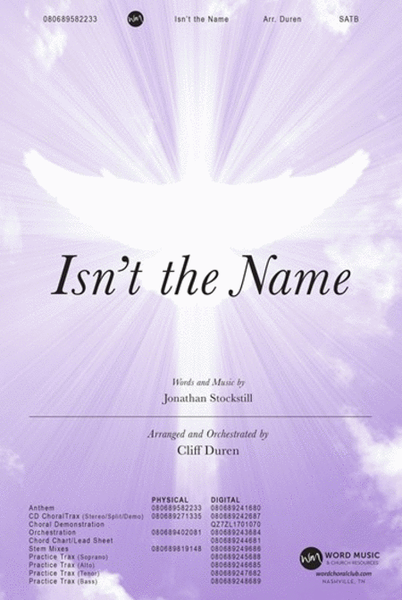 Isn't the Name - CD ChoralTrax