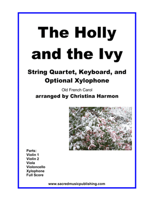 Book cover for The Holly and the Ivy- String Quartet, Keyboard, and Optional Xylophone
