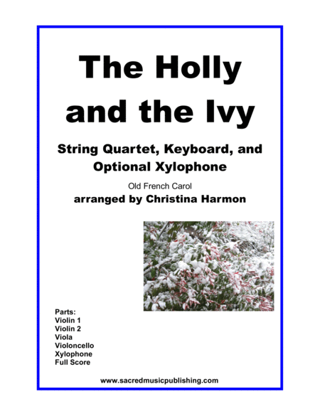 The Holly and the Ivy- String Quartet, Keyboard, and Optional Xylophone image number null