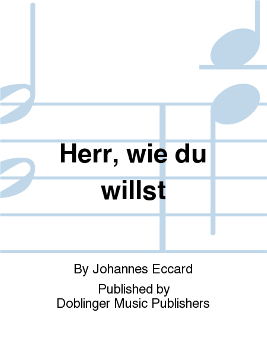 Herr, wie du willst Herr, wie du willst SATTB scores gallery preview page 1