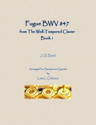 Fugue BWV 847 from The Well-Tempered Clavier, Book 1 for Saxophone Quartet