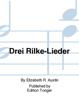 Drei Rilke-Lieder
