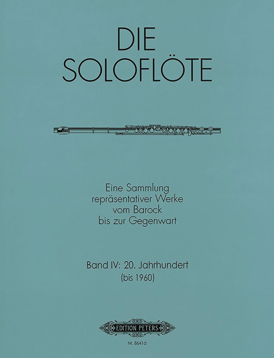 The Solo Flute Volume 4: Compositions from 1900