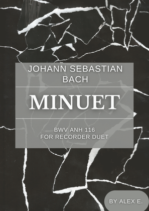 Minuet - BWV Anh 116 - For Recorder Duet