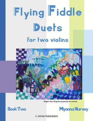 Book cover for Flying Fiddle Duets for Two Violins, Book Two