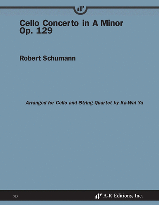 Book cover for Cello Concerto in A Minor, Op. 129, Arranged for Cello and String Quartet