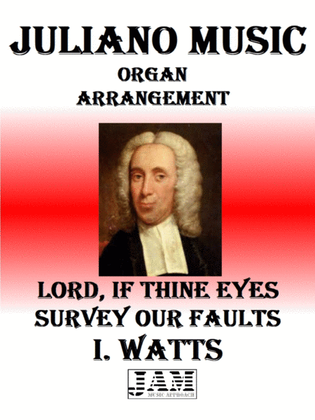 LORD, IF THINE EYES SURVEY OUR FAULTS - I. WATTS (HYMN - EASY ORGAN)