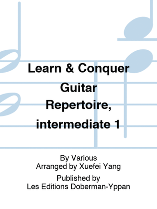 Learn & Conquer Guitar Repertoire, intermediate 1