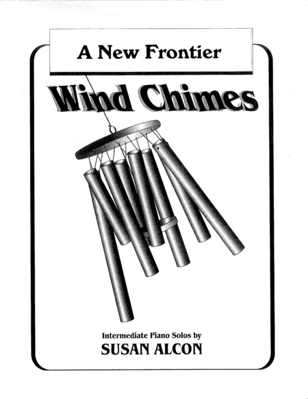 A New Frontier from Wind Chimes by Susan Alcon image number null
