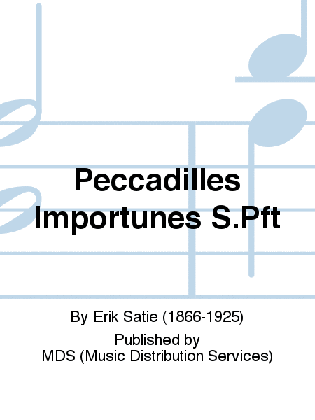 PECCADILLES IMPORTUNES S.Pft