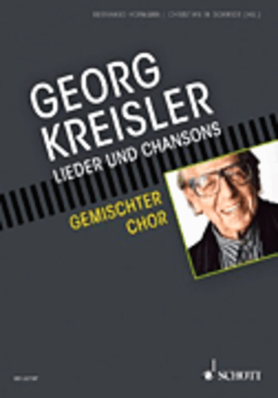 Georg Kreisler: Songs and Chansons for Mixed SATB Choir