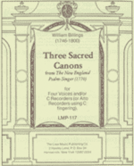 Three Sacred Canons from The New England Psalm Singer (1770)