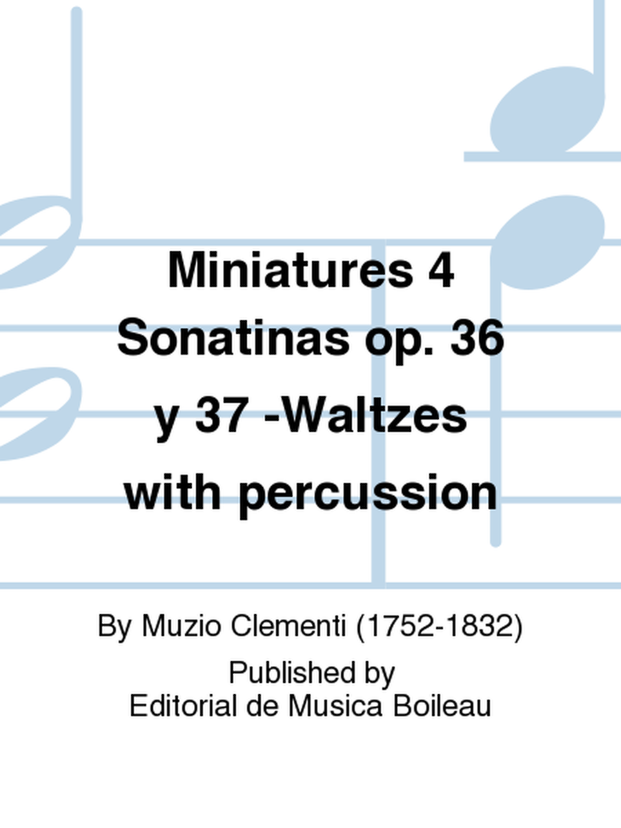 Miniatures 4 Sonatinas op. 36 y 37 -Waltzes with percussion