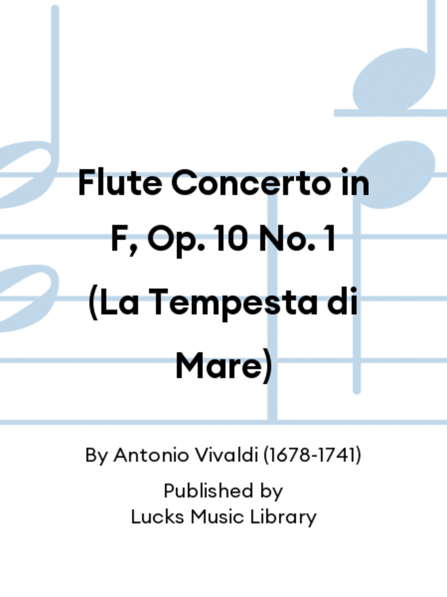 Flute Concerto in F, Op. 10 No. 1 (La Tempesta di Mare)