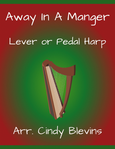 Away In a Manger, for Lever or Pedal Harp by Cindy Blevins Pedal Harp - Digital Sheet Music