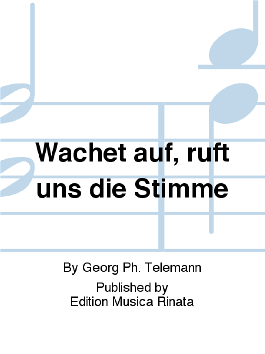 Wachet auf, ruft uns die Stimme