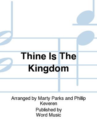 Book cover for Thine Is The Kingdom - CD ChoralTrax