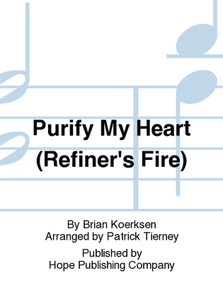 Book cover for Purify My Heart (Refiner's Fire)