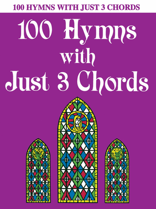 Book cover for 100 Hymns with Just Three Chords