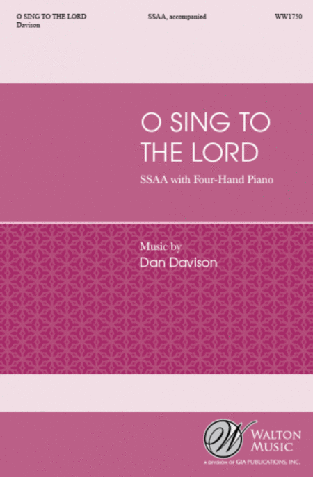 O Sing to the Lord (SSAA)
