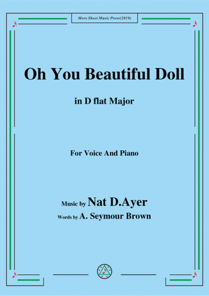 Nat D. Ayer-Oh You Beautiful Doll,in D flat Major,for Voice and Piano image number null