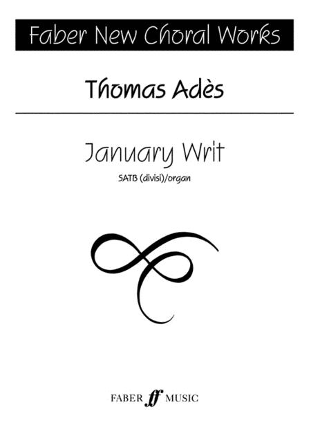 Ades /January Writ (Satb)