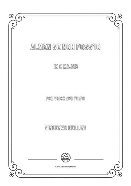 Bellini-Almen se non poss'io in C Major,for voice and piano image number null