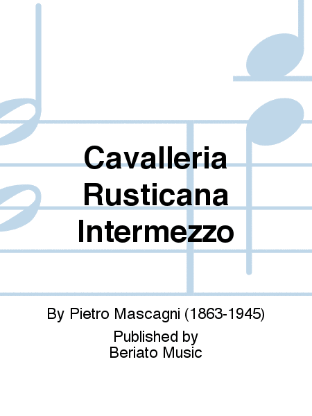 Cavalleria Rusticana Intermezzo