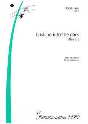 flashing into the dark