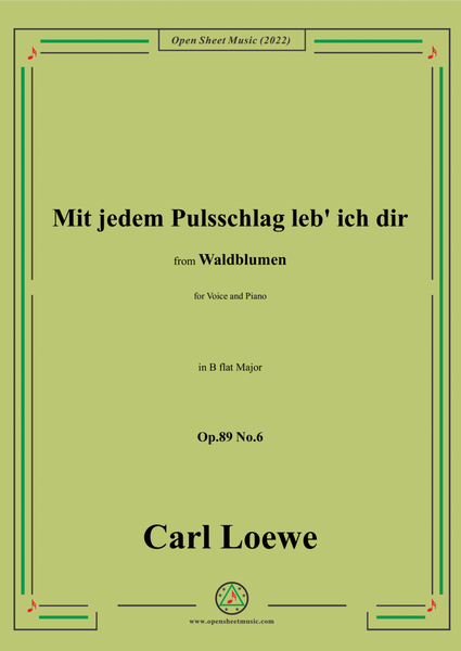 Loewe-Mit jedem Pulsschlag leb' ich dir,Op.89 No.6,in B flat Major image number null